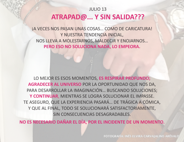 Atrapad@... y sin salida???